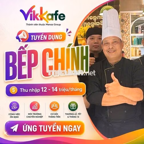 VIKKAFÉ TUYỂN DỤNG_ĐẦU BẾP_LÀM LIỀN_14 TR/ THÁNG