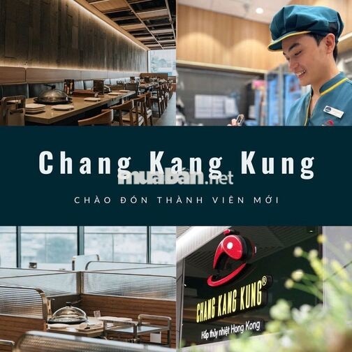  PHỤC VỤ NHÀ HÀNG CHANG KANG KUNG - 10 TRIỆU