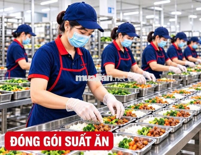 TUYỂN NHÂN VIÊN LÀM SUẤT ĂN CÔNG NGHIỆP BAO ĂN Ở