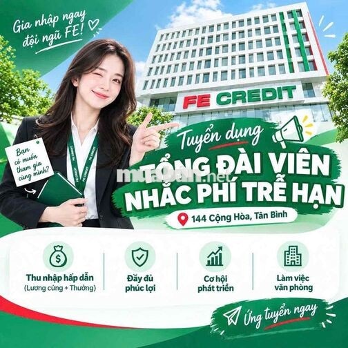 CSKH NHẮC PHÍ TRỄ HẠN - KHÔNG YÊU CẦU KINH NGHIỆM