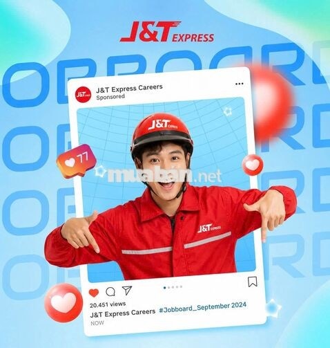 [J&T Q8] SHIPPER CHẠY ĐƠN THẢ GA, THU NHẬP BAO LA!